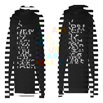 A Dream Is A Wish Your Heart Make 長袖Tシャツ - Kawaiitshirt