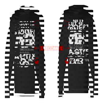 Adopted Father Adoptive Dad Father's Day Happy Adoption Day Long Sleeve T-Shirt - Monsterry