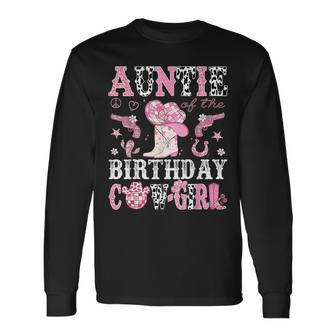 Auntie Of The Birthday Cow-Girl Pink Disco Rodeo Western Long Sleeve T-Shirt - Thegiftio UK