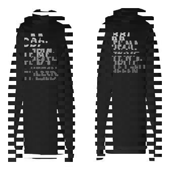 Baba The Man The Myth The Legend Father's Day Long Sleeve T-Shirt - Monsterry