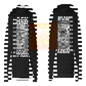 Ballerina Cappuccina Italian Brainrot Meme Long Sleeve T-Shirt | Mazezy