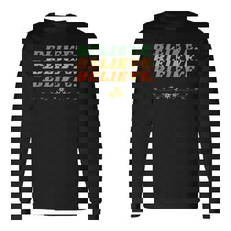 Believe Inspirational Motivational Message Of Hope 長袖Tシャツ - Kawaiitshirt