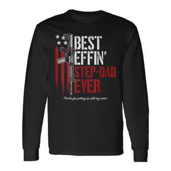 Best Effin’ Step Dad Ever Daddy Gun Rights American Flag Long Sleeve T-Shirt - Thegiftio UK