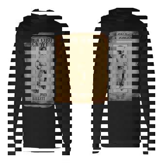 Bill Pickett Black Cowboy Rodeo Legend African American Long Sleeve T-Shirt | Mazezy