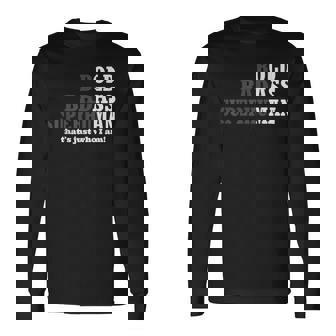 Bold Badass Superhuman Quote Empowering Long Sleeve T-Shirt - Thegiftio