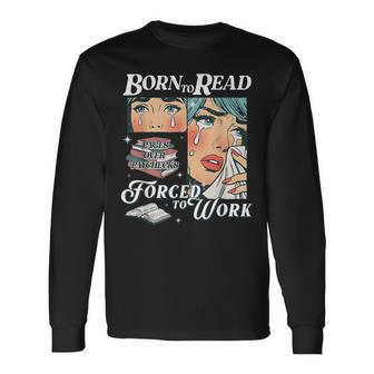 Born To Read Vintage Forced To Work Bookish Addict Bookworm Long Sleeve T-Shirt - Thegiftio UK