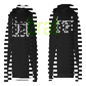 Brat 特大サイズ オールカラー ブラック ホワイト グリーン シャルトリューズ ギフト 長袖Tシャツ - Kawaiitshirt