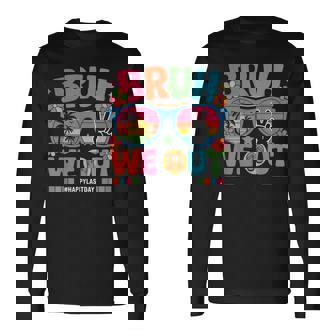 Bruh We Out End Of School Happy Last Day Of School Teachers Long Sleeve T-Shirt - Thegiftio