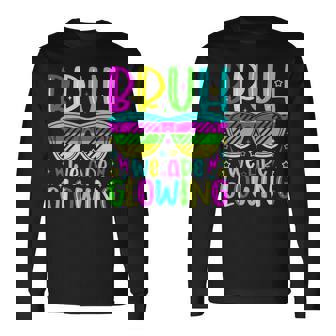 Bruh We Are Glowing In My Glowing Era Group Team Party Squad Long Sleeve T-Shirt | Mazezy
