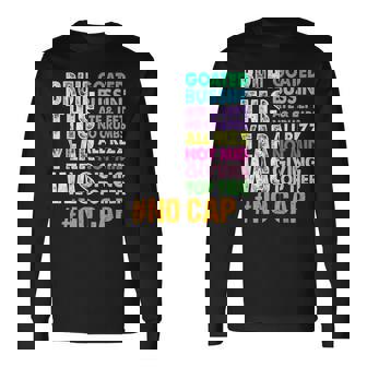 Bruh This Year Was Goated No Cap Last Day Of School Long Sleeve T-Shirt | Mazezy