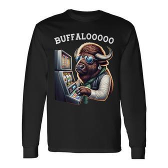 Buffalo Slot Machine Casino Buffalooooo Gambling Long Sleeve T-Shirt - Thegiftio UK