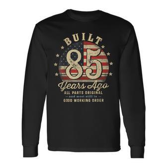 Built 85 Years Ago 85Th Birthday Usa Flag Long Sleeve T-Shirt - Thegiftio UK