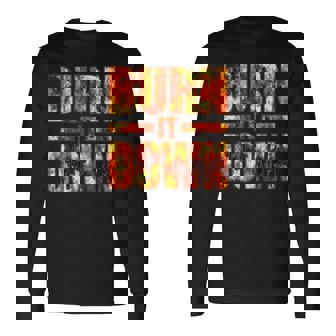 Burnit Down Fire Flames 長袖Tシャツ - Kawaiitshirt