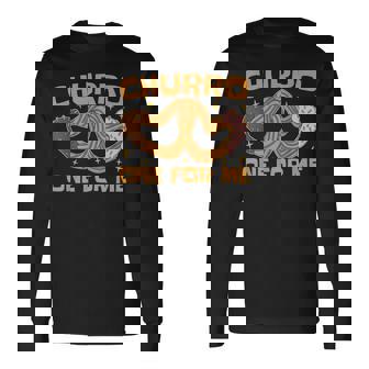 Churro One For Me メキシコ料理 揚げ生地が大好き チュロス 長袖Tシャツ - Kawaiitshirt