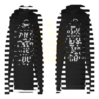 I Cook Your Food 料理 面白い クック シェフ 料理 長袖Tシャツ - Kawaiitshirt