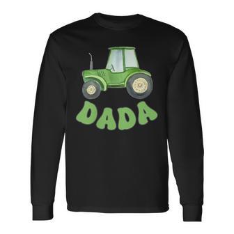 Dada Of The Birthday Boy Tractors Farm Trucks Family Party Long Sleeve T-Shirt - Thegiftio UK