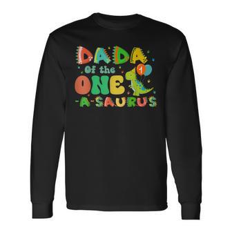 Dada Of The One-A-Saurus 1St Birthday Boy Dinosaur Family Long Sleeve T-Shirt - Thegiftio UK
