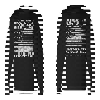 Dd 214 Alumni Dd-214 Dues Paid Us Military Veteran Long Sleeve T-Shirt - Thegiftio