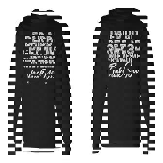 Dear Dad Great Job Were Awesome 父の日 長袖Tシャツ - Kawaiitshirt