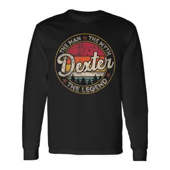 Dexter The Man The Myth The Legend Personalized Name Long Sleeve T-Shirt - Thegiftio UK
