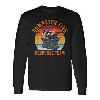 Dumpster Fire Response Team Meme Raccoon Long Sleeve T-Shirt - Thegiftio UK