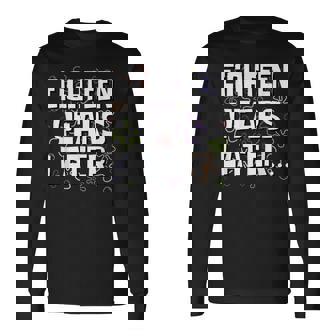 Eighn Years Later Meme 18 Year Old 18Th Birthday Long Sleeve T-Shirt - Thegiftio