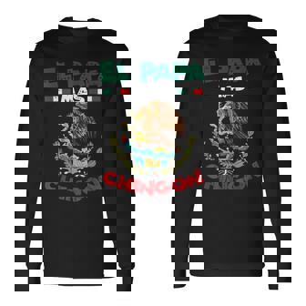 El Papa Mas Chingon Fathers Day Mexican Dad Spanish Papa Men Long Sleeve T-Shirt | Mazezy
