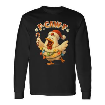 F-Caw-F Huhn Lustigarkasmus Ironie Weihnachten F-Caw-F Langarmshirts - Geschenkecke