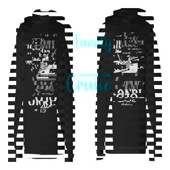 This Family Cruise Has No Control 2025 Trip Matching Travel Long Sleeve T-Shirt - Monsterry
