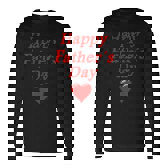 Fathers Day Happy Fathers Day Long Sleeve T-Shirt | Mazezy