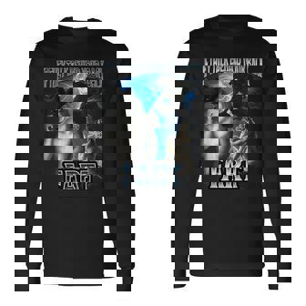 Alpha Wolf Meme If They Talk Behind Back Fart Bootleg Long Sleeve T-Shirt | Mazezy