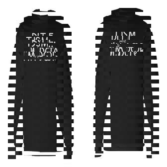 Doctor I'm Almost A Doctor ギフト メンズ レディース 長袖Tシャツ - Kawaiitshirt