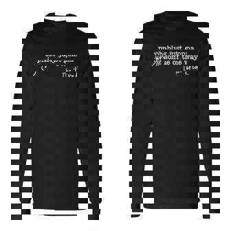 Probably Just Gonna Jingle Some Of The Way I'm Tired Long Sleeve T-Shirt - Monsterry