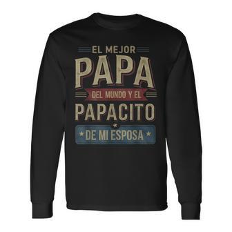 Spanish Dad Joke Latino Father’S Day Papá Humor Long Sleeve T-Shirt - Thegiftio UK