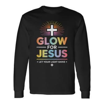 Glow For Jesus-Let Your Light-Shine Long Sleeve T-Shirt - Thegiftio UK