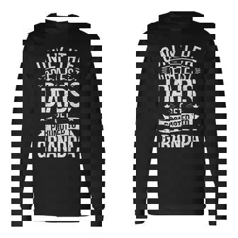 Only The Greatest Dads Get Promoted To Grandpa Men Long Sleeve T-Shirt - Monsterry