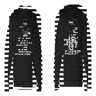 Hacer Dinero No Amigos Camiseta de manga larga - Regaloses