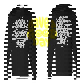 Have A Good Day レトロ ハッピーフェイス 90年代 スマイルフェイス 美学 長袖Tシャツ - Kawaiitshirt