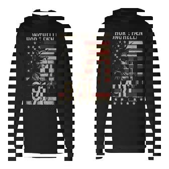 Honor The Fallen September 11 Memorial Day American Flag Long Sleeve T-Shirt - Monsterry