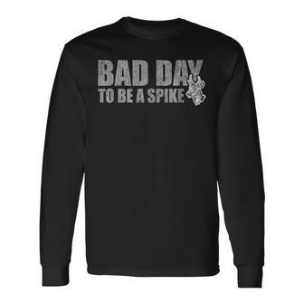 Hunting Bad Day To Be A Spike Deer Hunting Hunter Long Sleeve T-Shirt - Thegiftio UK