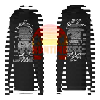 Make Way For The Hunting Dad Father Hunt Hunter Daddy Papa Long Sleeve T-Shirt - Monsterry