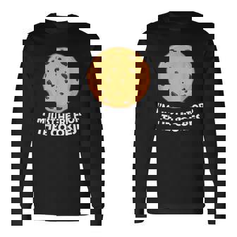 I'm Just Here For The Cookie 面白いチョコレートチップクッキー 長袖Tシャツ - Kawaiitshirt