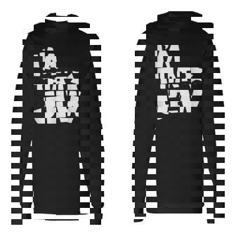 I'm That Jew Politique Activisme T-shirt à manches longues - Cadeauxyz