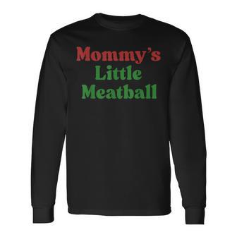 I'm A Mommy Mamacita Meatball Mommy Meme Quotes Long Sleeve T-Shirt - Thegiftio UK