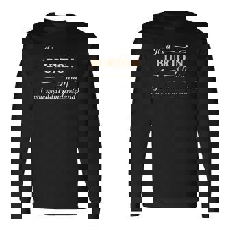 It's A Burton Thing You Wouldn't Understand 長袖Tシャツ - Kawaiitshirt