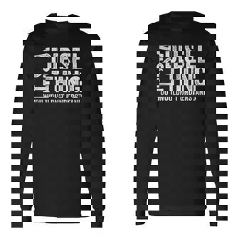 It's A Diesel Thing You Wouldn't Understand トラックドライバー 長袖Tシャツ - Kawaiitshirt