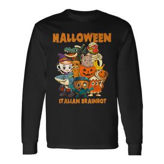 Italian Brainrot Characters Halloween Themes Costume Party Long Sleeve T-Shirt - Thegiftio UK