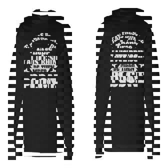 Je N'ai Pas Besoin De Thérapie Pologne Phrase Drôle Humour T-shirt à manches longues - Cadeauxyz