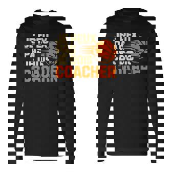 Je Peux Pas Je Dois Coacher Basket Coach Fans T-shirt à manches longues - Cadeauxyz