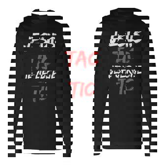 Je Suis Tac Je Cherche Tic Déguisement Tic Et Tac Duo T-shirt à manches longues - Cadeauxyz